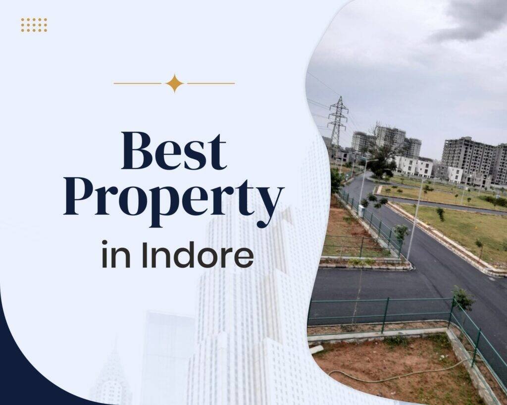 Find the Best Property in Indore